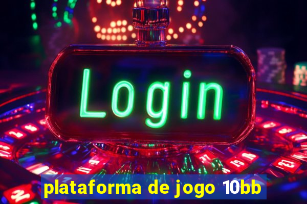 plataforma de jogo 10bb